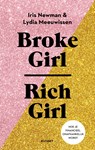 Broke Girl, Rich Girl - Iris Newman ; Lydia Meeuwissen - 9789021345536