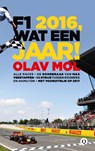 F1 2016, wat een jaar! - Olav Mol - 9789021405056