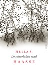 De scharlaken stad - Hella S. Haasse - 9789021450759