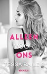 Alleen voor ons - Tessa Bailey - 9789021475677