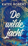 De wilde jacht - Katee Robert - 9789021498935