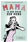 Mama is ook maar een mens - Suus Ruis ; Phaedra Werkhoven - 9789021564357