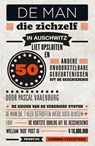 De man die zichzelf in Auschwitz liet opsluiten - Pascal Vanenburg - 9789021564487
