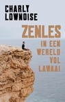 Zenles in een wereld vol lawaai - Charly Lownoise ; Ramon Roelofs - 9789021575681