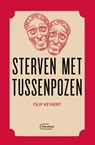 Sterven met tussenpozen - Filip Keyaert - 9789022338049