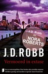 Vermoord in extase - J.D. Robb - 9789022569092