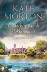 De dochter van de klokkenmaker - Kate Morton - 9789022589458