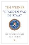Vijanden van de staat - Tim Weiner - 9789023466871