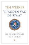 Vijanden van de staat - Tim Weiner - 9789023467083