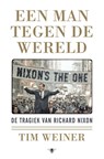 Een man tegen de wereld - Tim Weiner - 9789023492610