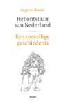 Het ontstaan van Nederland - Serge ter Braake - 9789024458301