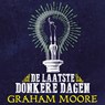 De laatste donkere dagen - Graham Moore - 9789024586905