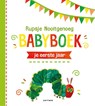Rupsje Nooitgenoeg Babyboek - Eric Carle - 9789025772369