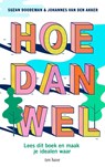 Hoe dan wel - Suzan Doodeman ; Johannes van den Akker - 9789025911157