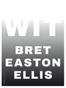 Wit - Bret Easton Ellis - 9789026348013