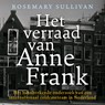 Het verraad van Anne Frank - Rosemary Sullivan - 9789026359880