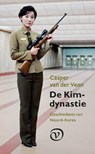 De Kim-dynastie - Casper van der Veen - 9789028280250