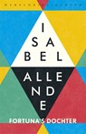Fortuna's dochter - Isabel Allende - 9789028427532