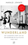 Wunderland - Harald Jähner - 9789029555678