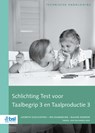 Schlichting Test voor Taalbegrip en Taalproductie 3 - Technische Handleiding - L. Schlichting - 9789036832113