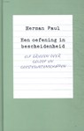 Een oefening in bescheidenheid - Herman Paul - 9789043543835