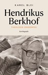 Hendrikus Berkhof - Karel Blei - 9789043544405