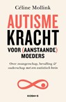 Autismekracht voor (aanstaande) moeders - Céline Mollink - 9789043945707