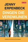 Dingen die verdwijnen - Jenny Erpenbeck - 9789044552560