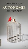 Autonomie - Miriam Rasch - 9789044650716