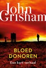 Bloeddonoren - John Grisham - 9789044978032