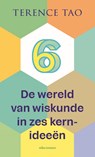 De wereld van wiskunde in zes kernideeën - Terence Tao - 9789045054339