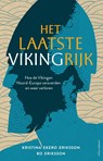 Het laatste Vikingrijk - Christina Ekero Eriksson ; Bo Eriksson - 9789045054483
