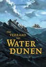 Het verraad van Waterdunen - Rob Ruggenberg - 9789045108575