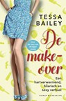 De make-over - Tessa Bailey - 9789045216201