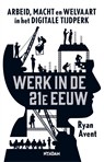 Werk in de 21e eeuw - Ryan Avent - 9789046819050