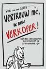 Vertrouw me, ik ben verkoper - Yuri van der Sluis - 9789047008521