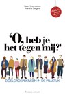 O, heb je het tegen mij? - Karen Kroonstuiver ; Mariëlle Seegers - 9789047010234