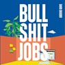 Bullshit jobs - David Graeber - 9789047019206
