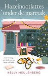Hazelnootlattes onder de maretak - Kelly Meulenberg - 9789047211495