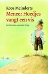 Meneer Hoedjes vangt een vis - Koos Meinderts - 9789047705932