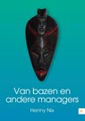 Van bazen en andere managers - Henny Nix - 9789048433919
