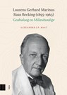 Lourens Gerhard Marinus Baas Becking (1895-1963) - Alexander J.P. Raat - 9789048576920