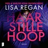 Haar stille hoop - Lisa Regan ; Textcase - 9789049214302