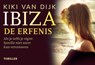 Ibiza, de erfenis - Kiki van Dijk - 9789049807177