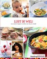 Lust ik wel! - Stichting Voedingscentrum Nederland - 9789051770780