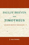 Paulus' brieven aan Timotheus - J. van Andel - 9789057195365