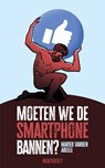 Moeten we de smartphone bannen? - Mariek Vanden Abeele - 9789057208454