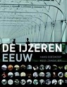 De IJzeren Eeuw - Hans Goedkoop ; Kees Zandvliet - 9789057303418