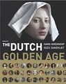The Dutch Golden Age - Hans Goedkoop ; Kees Zandvliet - 9789057308901