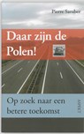 Daar zijn de Polen! - Pierre Saraber - 9789059118072